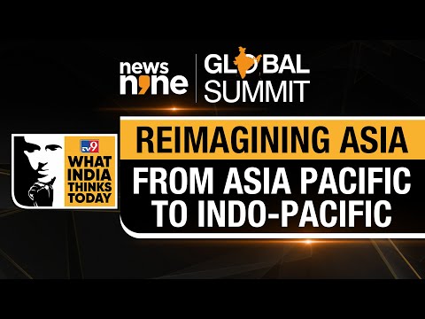 News9 Global Summit | Reshaping Geopolitics: Shifting focus from Asia Pacific to Indo-Pacific [Video]