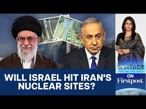 Is an Israeli Strike on Iranian Nuclear Sites Imminent? | Iran vs Israel | Vantage with Palki Sharma [Video]