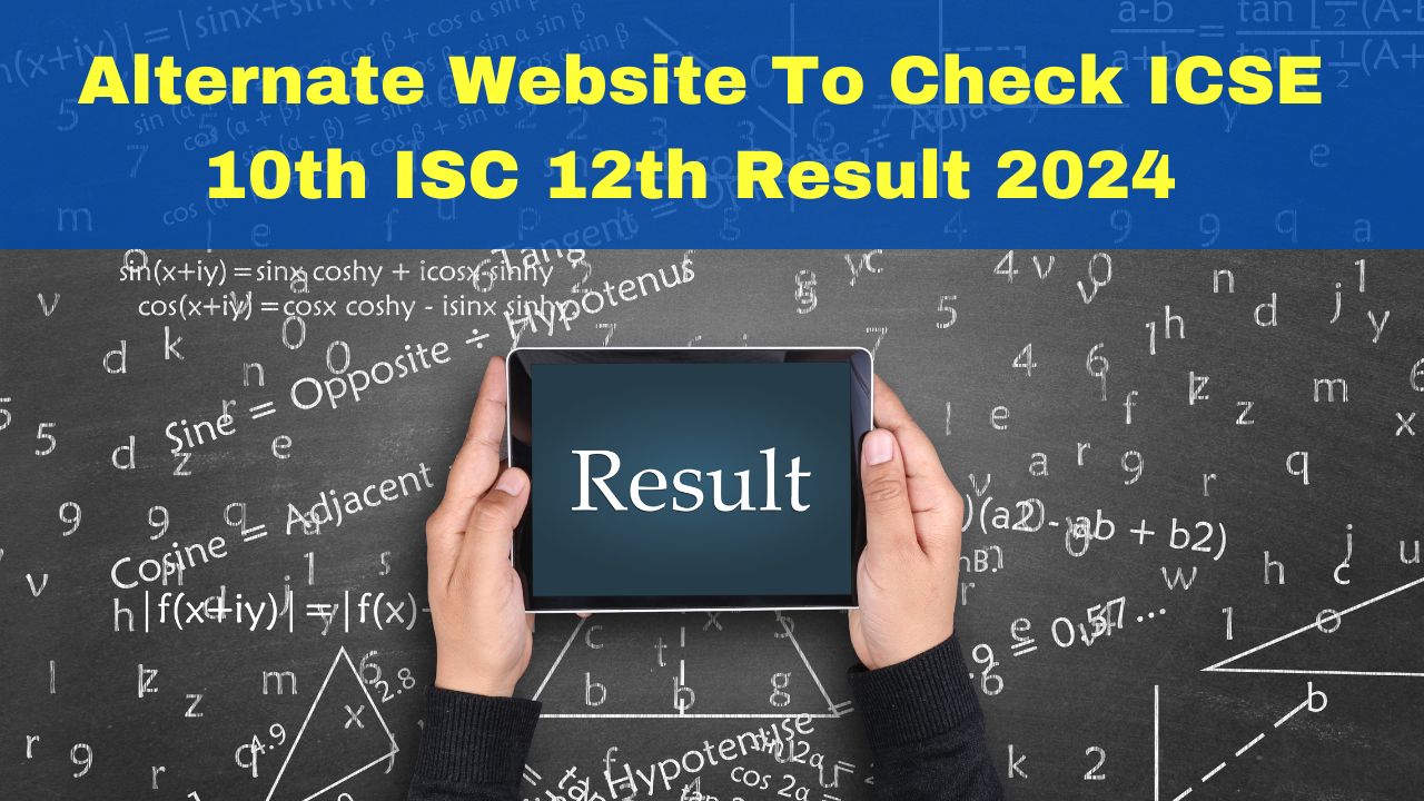 cisce.org Result 2024 Alternate Website To Check ICSE 10th ISC 12th Result 2024 At results.cisce.org [Video]