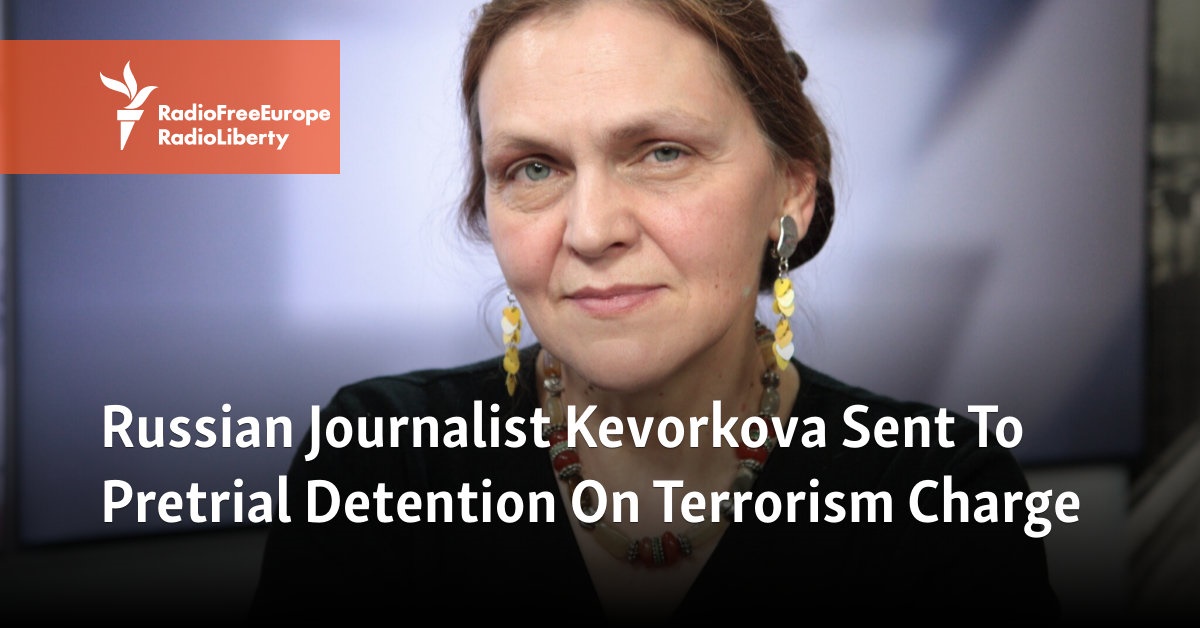 Russian Journalist Kevorkova Sent To Pretrial Detention On Terrorism Charge [Video]