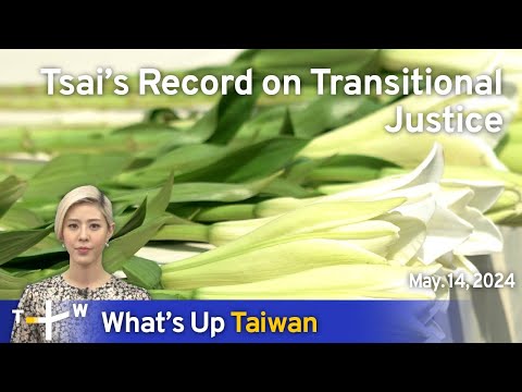 Tsai’s Record on Transitional Justice, What’s Up Taiwan –News at 10:00, May 14, 2024|TaiwanPlus News [Video]