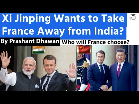 Xi Jinping Wants to Take France Away from India? Who Will France Choose? By Prashant Dhawan [Video]
