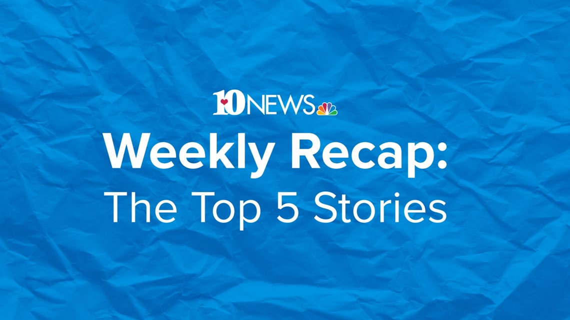 10News Weekly Recap: May 13 to May 17 [Video]