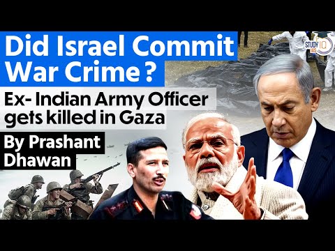 Israel Accidentally Killed Former Indian Army Officer in Gaza? What did UN say? | By Prashant Dhawan [Video]