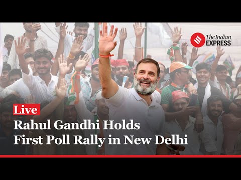 Election 2024: Rahul Gandhi Holds First Poll Rally in New Delhi [Video]