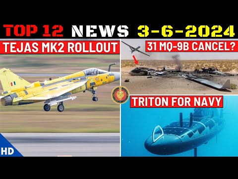 Indian Defence Updates : Tejas MK2 Early Rollout,MQ-9B Cancel ?,Triton AUSV For Navy,P-8 Trilateral [Video]