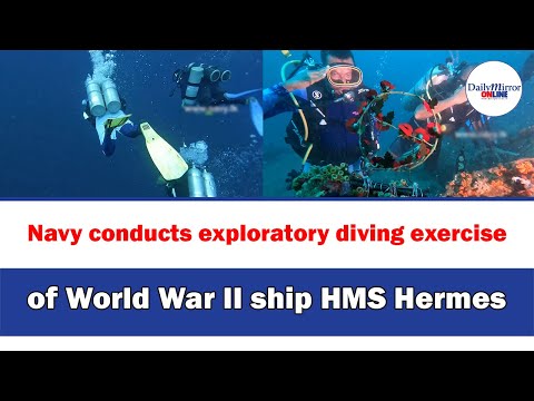 Navy conducts exploratory diving exercise of World War II ship HMS Hermes [Video]