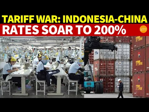 Indonesia Launches ‘Tariff War’ With China! Rates Soar to 200%! What China Feared Has Happened [Video]