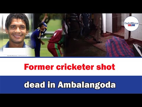 Former cricketer shot dead in Ambalangoda [Video]
